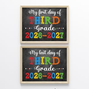 May include: Two rectangular signs in light wood frames with a black chalkboard background. The top sign reads My first day of THIRD Grade 2026-2027. The bottom sign reads My last day of THIRD Grade 2026-2027. Text features colourful block letters.