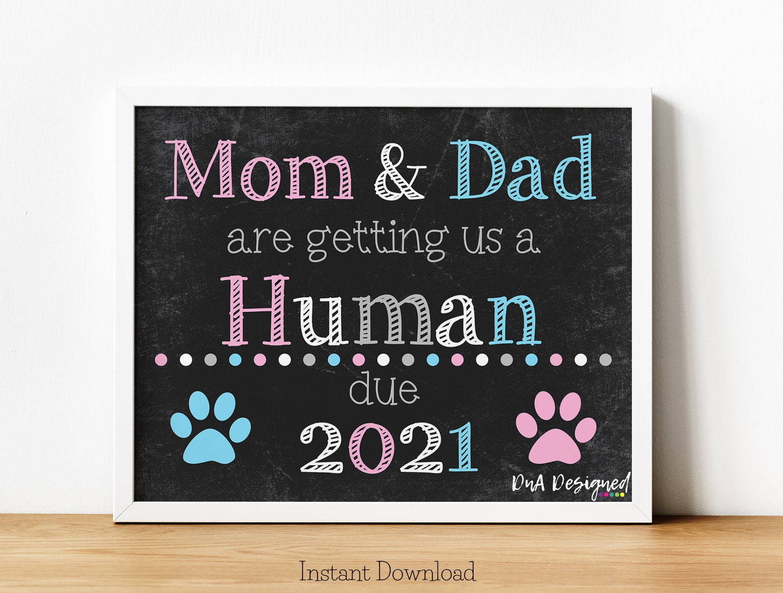 Printable Mom & Dad are Getting Us a Human DIGITAL Print | Etsy