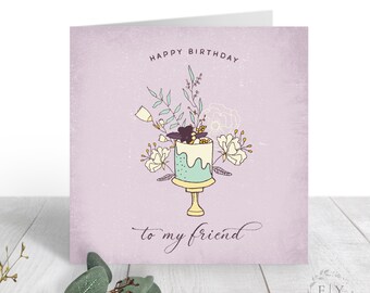 Birthday Card for Her | Friend Birthday Card | Birthday Card for Anyone | Cake Floral Birthday Card