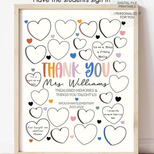 May include: A printable thank you sign for a teacher with a colourful "Thank You" message and hearts for students to sign. The sign includes the text "Treasured Memories & Things You Taught Us" and "Brougham Elementary 2023-2024".