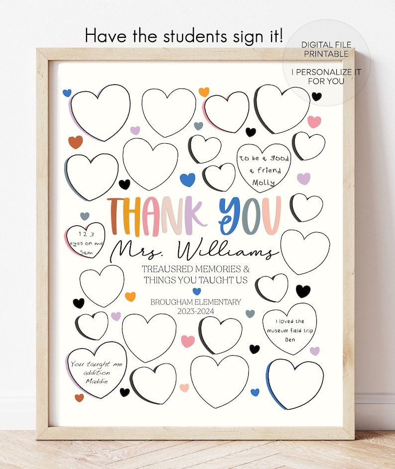 May include: A printable thank you sign for a teacher with a colourful "Thank You" message and hearts for students to sign. The sign includes the text "Treasured Memories & Things You Taught Us" and "Brougham Elementary 2023-2024".