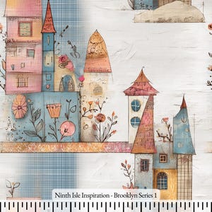 May include: Watercolor fabric with a whimsical village scene. The design features colorful buildings with pink, blue, and orange roofs, surrounded by floral elements. The text "Ninth Isle Inspiration - Brooklyn Series 1" is at the bottom.