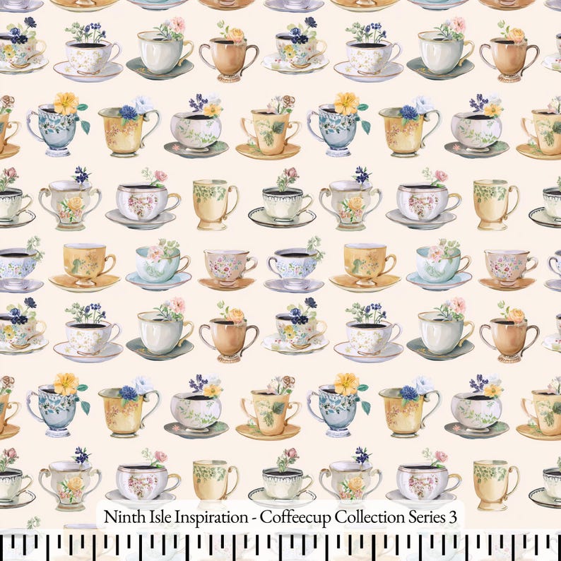May include: A repeating pattern featuring numerous teacups and saucers, each with a different design and filled with coffee and flowers. The teacups are set against a cream background. Text at the bottom reads "Ninth Isle Inspiration - Coffeecup Collection Series 3."