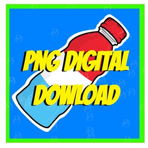 Könnte beinhalten: Eine Grafik für den digitalen Download mit einer rot-weiß-blauen Flasche und dem Text "PNG DIGITAL DOWNLOAD" in einer gelben Comic-Schriftart.