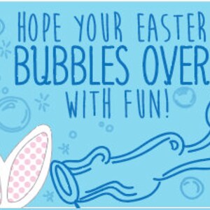 May include: A blue Easter card featuring a bunny blowing bubbles. The card reads "Hope your Easter bubbles over with fun!"