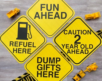Construction Party Sign Set of 8: Dump Gifts Here, Party Zone, Dig in, Fun ahead, Refuel Here, Work Zone, 2 yr old ahead & Drinks