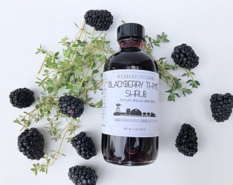 Blackberry Thyme Shrub - Herbal Infused Drinking Vinegar - Cocktail Mixer and Non-alcoholic Drink Mixer