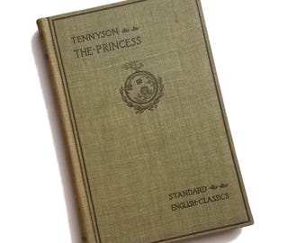 Tennyson's The Princess - Standard English Classics, 1898 Ginn & Company, Alfred Lord Tennyson Gedichte, Poesie-Liebhaber-Geschenk unter 30