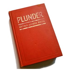 Plunder - Arthur Somers Roche, A Scrap of Paper, dramma poliziesco, Will Foster, giornalista, sindacato del crimine, mafiosi, regalo sotto i 15 anni