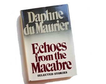 Echoes from the Macabre - Daphne du Maurier, short story collection, mystery stories, suspense, Alfred Hitchcock The Birds, gift under 25