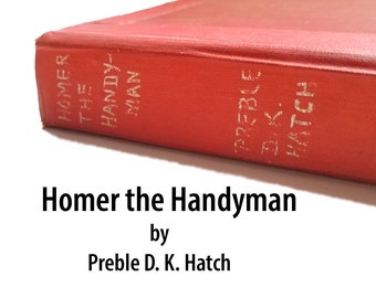 Homer the Handyman - Preble D K Hatch, Maine humor, short stories, red book, gift under 20