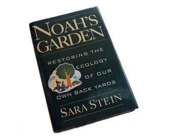 Noah's Garden - Sara Stein, backyard gardening book, ecology, native garden, organic gardening, gardener gift, gift under 20