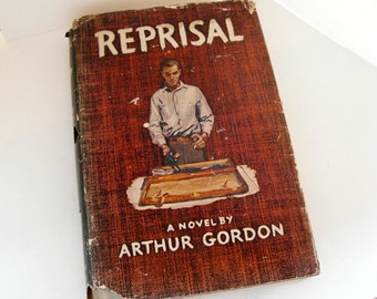 Reprisal - Arthur Gordon, vintage thriller, Monroe Massacre, controversial novel, 1940s Deep South, racial tension