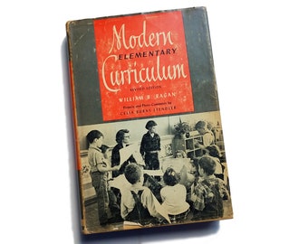 Modern Elementary Curriculum - William B Ragan, Celia Burns Stendler, 1963 revised edition, creating curriculum, teacher gift under 25