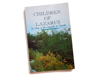 Children of Lazarus - MJ Losier, Celine Pinet, leprosy, story of lazaretto at Tracadie, New Brunswick,  Canada history buff gift under 30