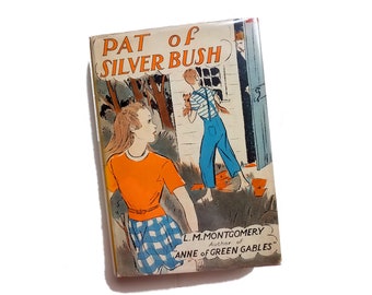 Pat of Silver Bush - L M Montgomery, Anne of Green Gables author, first edition, childhood friends, Prince Edward Island, gift under 75