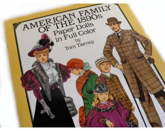 American Family of the 1890s - Tom Tierney paper dolls, Gay Nineties, Gibson Girl costume, late 19th century fashion costume design