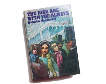 The Rich Are With You Always - Malcolm Macdonald, Stevenson family saga book 2, World from Rough Stones, Victorian England, gift under 30