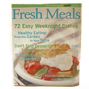 Cookbook - Fresh Meals: 72 Easy Weeknight Dishes from Organic Style magazine, healthy cooking recipes, gift for cook, family dinner