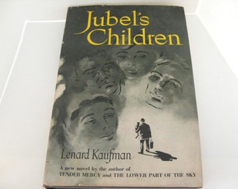 Jubel's Children - Lenard Kaufman, 1950 antique book, father, children, black cat, old age, sandwich generation