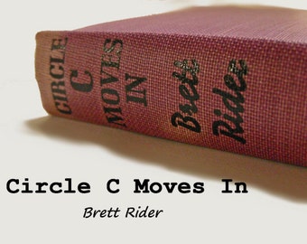 Circle C Moves In - Brett Rider, Triangle Book 207, Arthur Gooden, western novel, cowboys, ranch life, range wars, old west, gift under 10