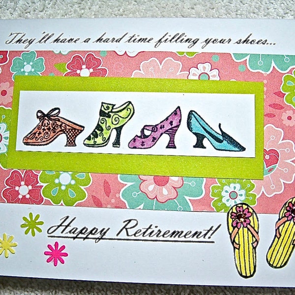 Happy Retirement Card says "They'll have a hard time filling your shoes", Congratulations on your retirement,   Happy retirement, Handmade