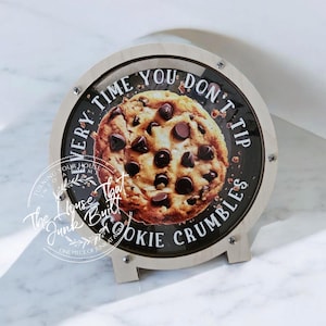 Cookie Tip Jar – “Every Time You Don’t Tip, a Cookie Crumbles” – Funny Tip Jar for Bakeries, Coffee Shops, Dessert Bars, Food Trucks
