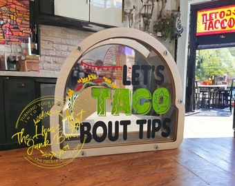 Taco Tip Jar – “Let’s Taco ’Bout Tips” – Funny Wood & Acrylic Tip Box for Food Trucks, Taco Stands, Restaurants