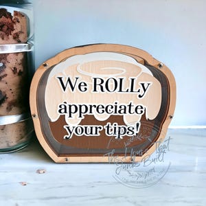 Cinnamon Roll Tip Jar – Hand-Painted Wood & Acrylic Tip Jar – Funny Bakery Decor –  Cute Counter Jar for Tips