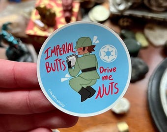 Imperial Butts Drive Me Nuts Sticker