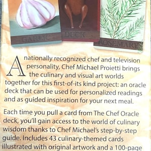 May include: The Chef Oracle deck featuring culinary-themed cards with original artwork. Cards include images of garlic, duck, and rosemary. The deck is designed for personalized readings and culinary inspiration. Includes a guidebook.