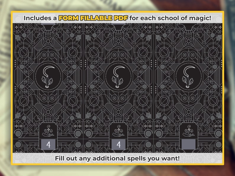 May include: Three black and white cards with a geometric pattern. Each card has a symbol of a sickle and a leaf in the center. The bottom of each card has a number "4" printed on it. The text "Includes a FORM FILLABLE PDF for each school of magic!" is at the top of the image. The text "Fill out any additional spells you want!" is at the bottom of the image.