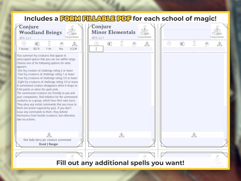 May include: A printable PDF form for conjuring woodland beings and minor elementals. The form includes a title, level, action, range, duration, casting time, and components. The form also includes a space for the player to fill out additional spells.