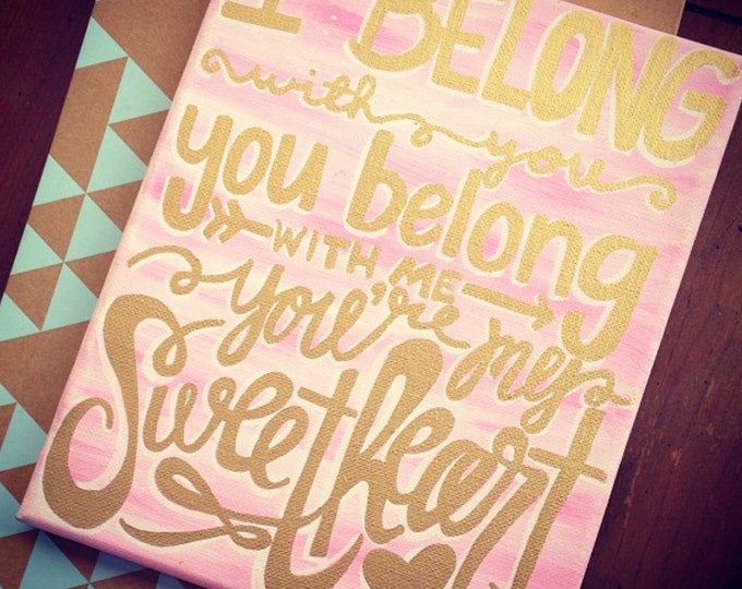 I Belong With You Lyrics / Quote Canvas Painting Lumineers Etsy