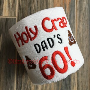 Dad&#39;s Birthday, 40th Birthday , 50th birthday, Embroidered Toilet paper, gag gift, party decoration, gifts for him