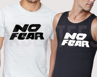 No Fear T-shirt or tank top