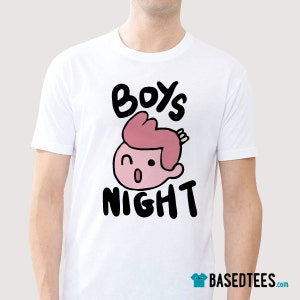 May include: White t-shirt with a black cartoon illustration of a boy's head with the text "Boys Night" underneath.