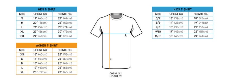 May include: Size chart for t-shirts in men's, women's, and kids' sizes. The chart shows the chest and height measurements in inches and centimetres for each size.