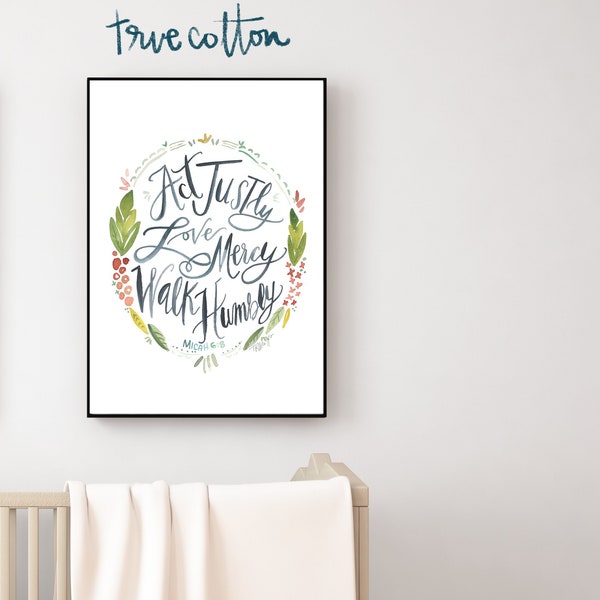 Act Justly, Love Mercy, Walk Humbly Micah 6:8 // Fine Art Print by True Cotton