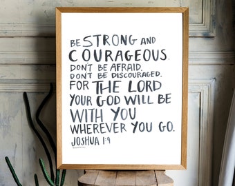 Be Strong and Courageous Joshua 1:9 Watercolor Ink Artwork PRINT