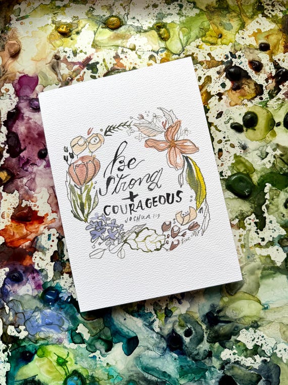 Floral Scripture Art Print, Be Strong and Courageous, Botanical Watercolor, Joshua 1:9