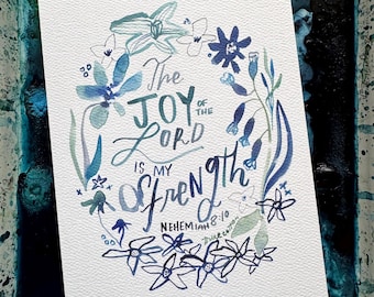 Christian Art Print, Joy of the Lord, Nehemiah 8:10 Watercolor Floral Blue and White