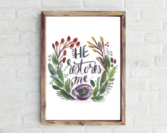He Restores Me Psalm 23 Floral Watercolor Instant Download Printable Art