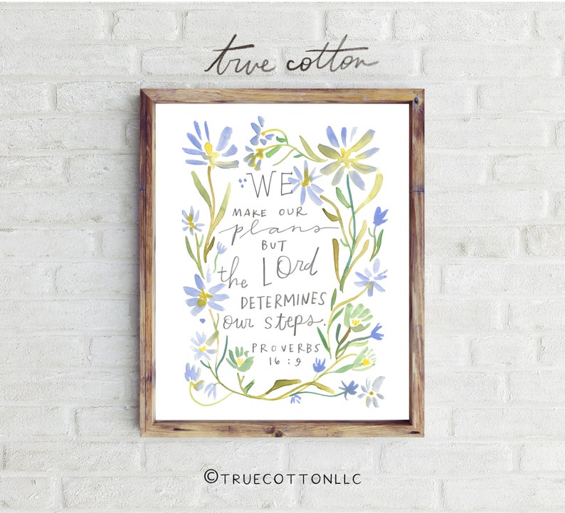 Proverbs 16:9 The Lord determines our steps, Christian Art, Fine Art Print, Boho Christian, Scripture, Floral Watercolor, Poster image 1