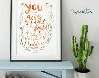 Light of the World, Watercolor Floral Matthew 5:14, 8x10 PRINT