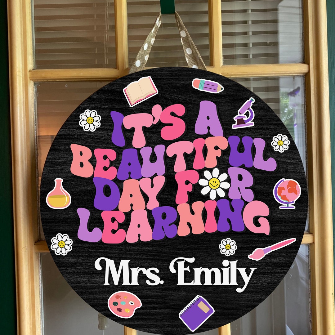 Fun Elearning Door Sign Custom It's A Beautiful Day for Learning Door Hanger, Personalized ...