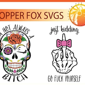 No siempre soy un B*TCH Sugar Skull T-Shirt Design SVG Cut File