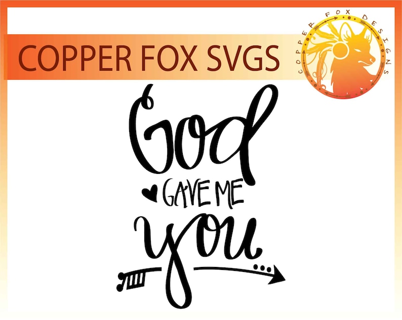 God Gave Me You Single Layer SVG Cut File Etsy