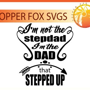 Not the Stepdad Single Layer Cut File SVG Commercial Use