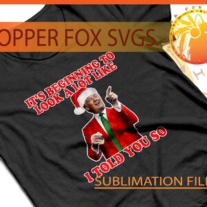 Trump Christmas Sublimation or Print then Cut Datei